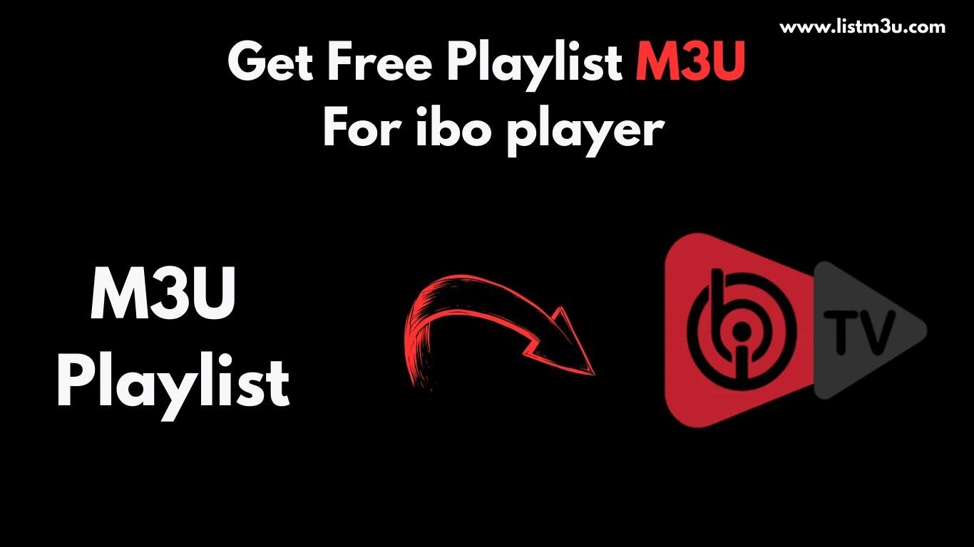 Get & Activate M3U on IBO Player